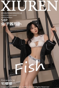 【XiuRen-秀人网】2025.04.03 No.10112 鱼子酱Fish [58P-491MB]